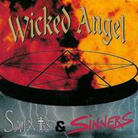 Wicked Angel (USA-1) : Saints and Sinners